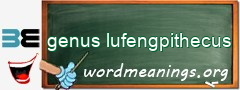 WordMeaning blackboard for genus lufengpithecus